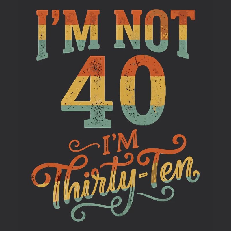 Je n’ai pas 40 ans, c’est mon 30e anniversaire