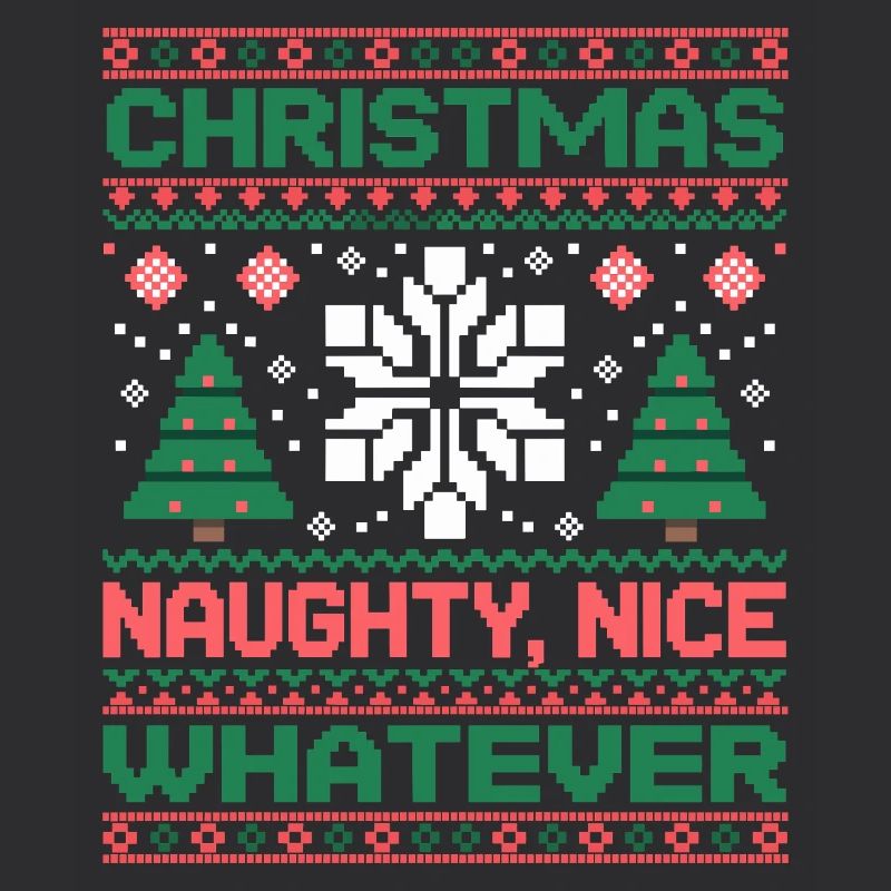 Weihnachts Pixel Sweat Naughty Nice Whatever