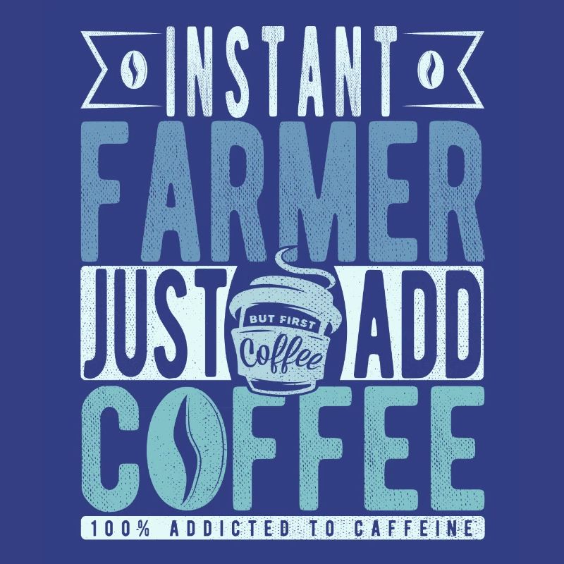 Instant Farmer Just Add Coffee