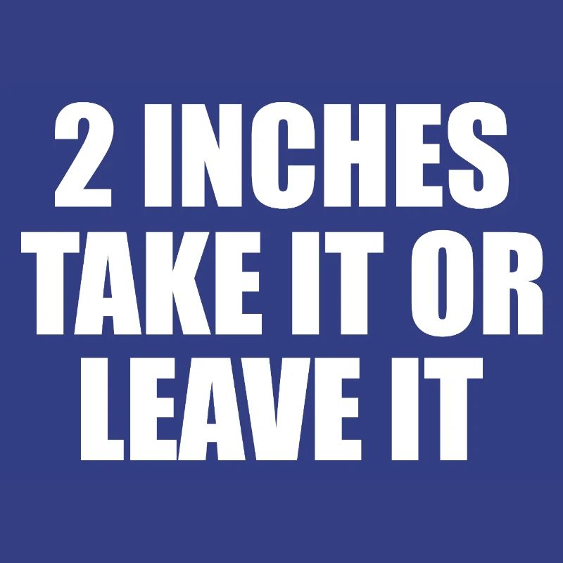 2 Zoll Nimm es oder lass es