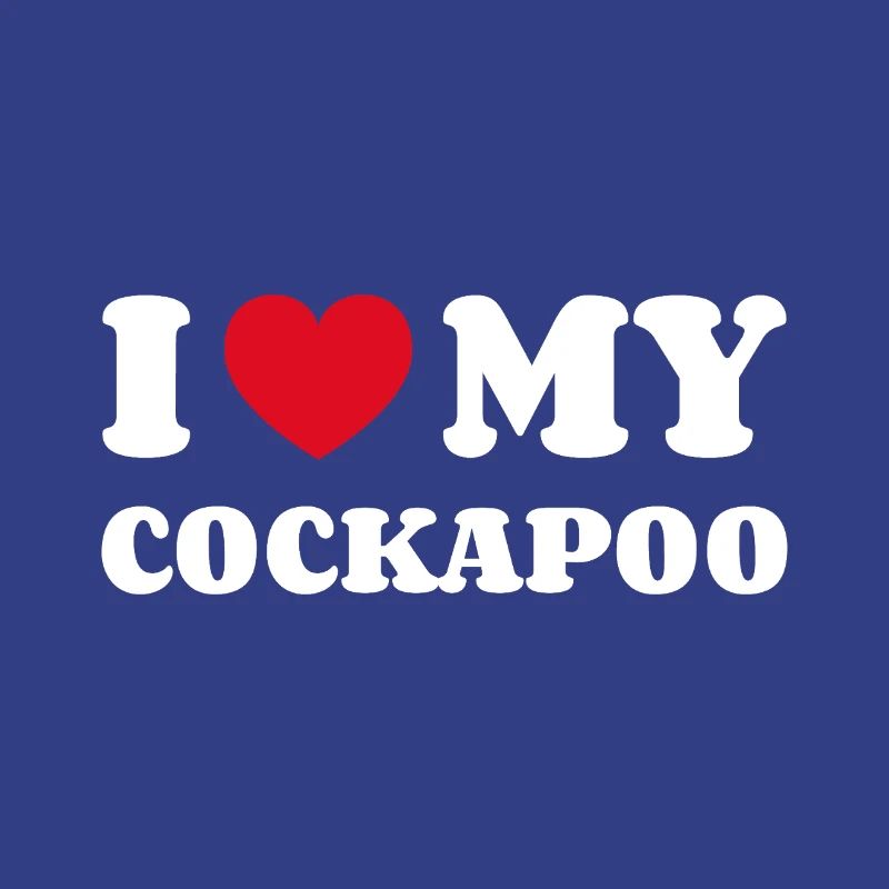 I Love My Cockapoo Cockerdoodle Cockerpoo