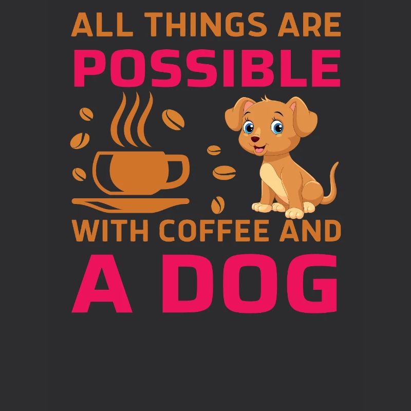 All things possible coffee dog