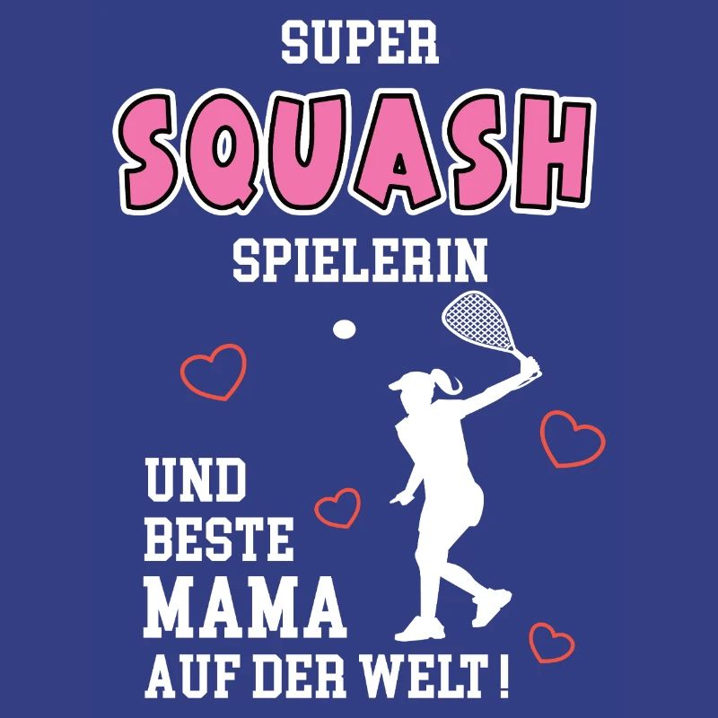 Squash Beste Mama Mutter Muttertag Geburtstag