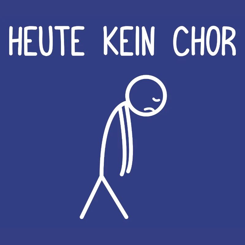 Heute kein Chor Dirigent Chorleiter Dirigenten