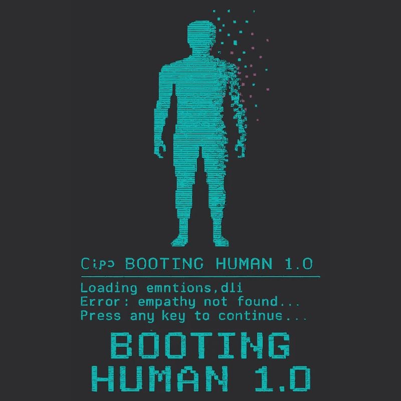 Booting Human 1.0 Empathy Error