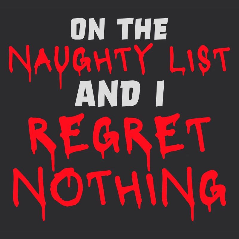 On the naughty list and regret nothing Graffiti