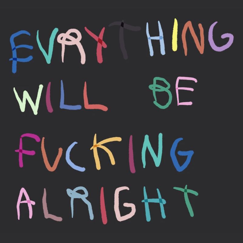 Everything will be alright bunt