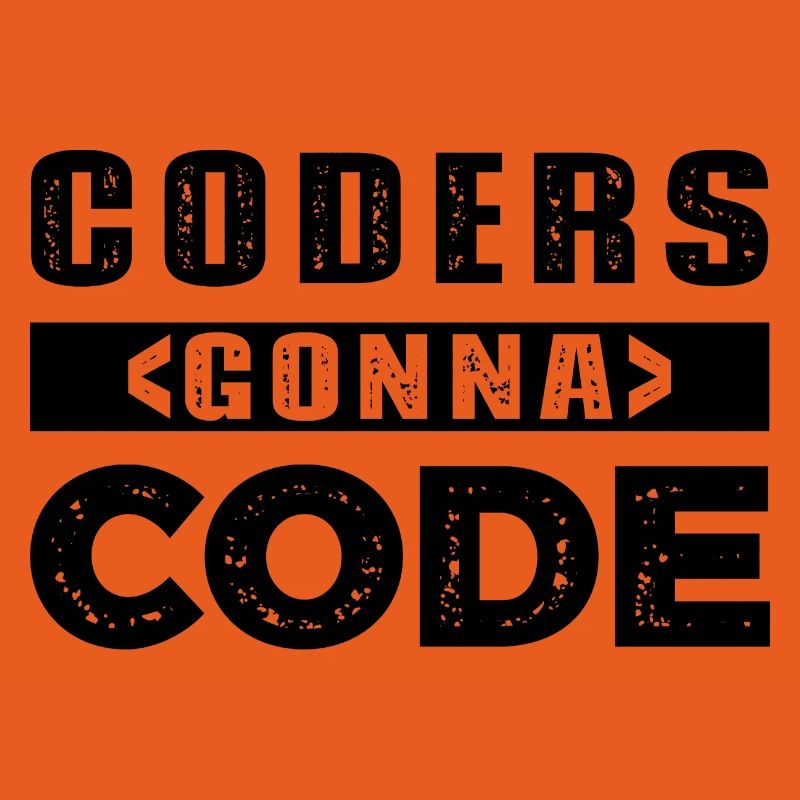 Coders Gonna Code