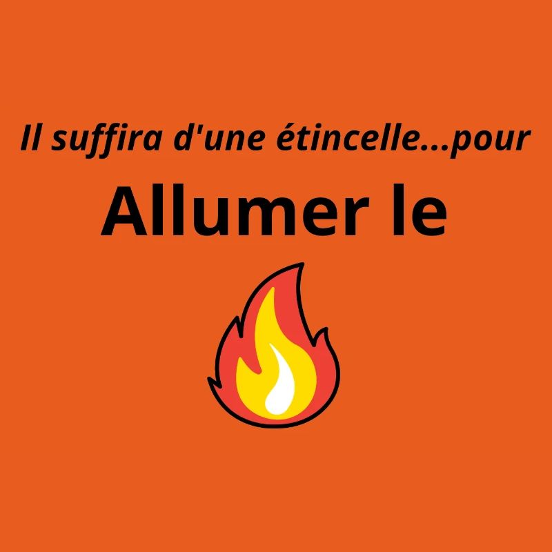 Allumer le feu chanson