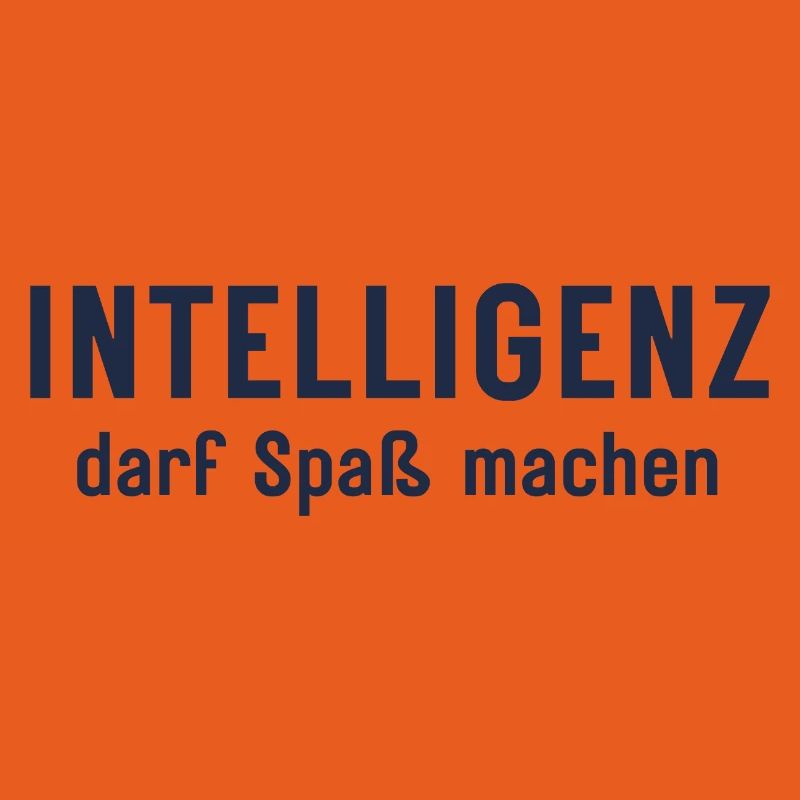 Intelligenz darf Spaß machen Statement Design