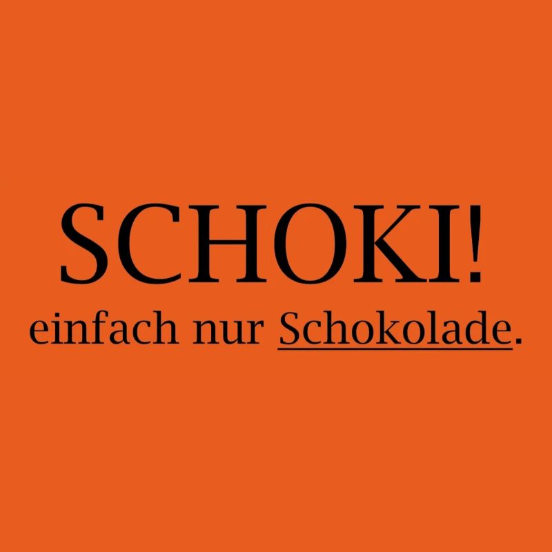 SCHOKI! Einfach Nur Schokolade