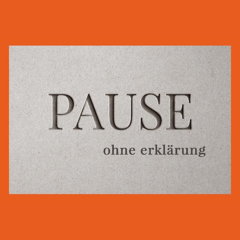 Pause – sans explication