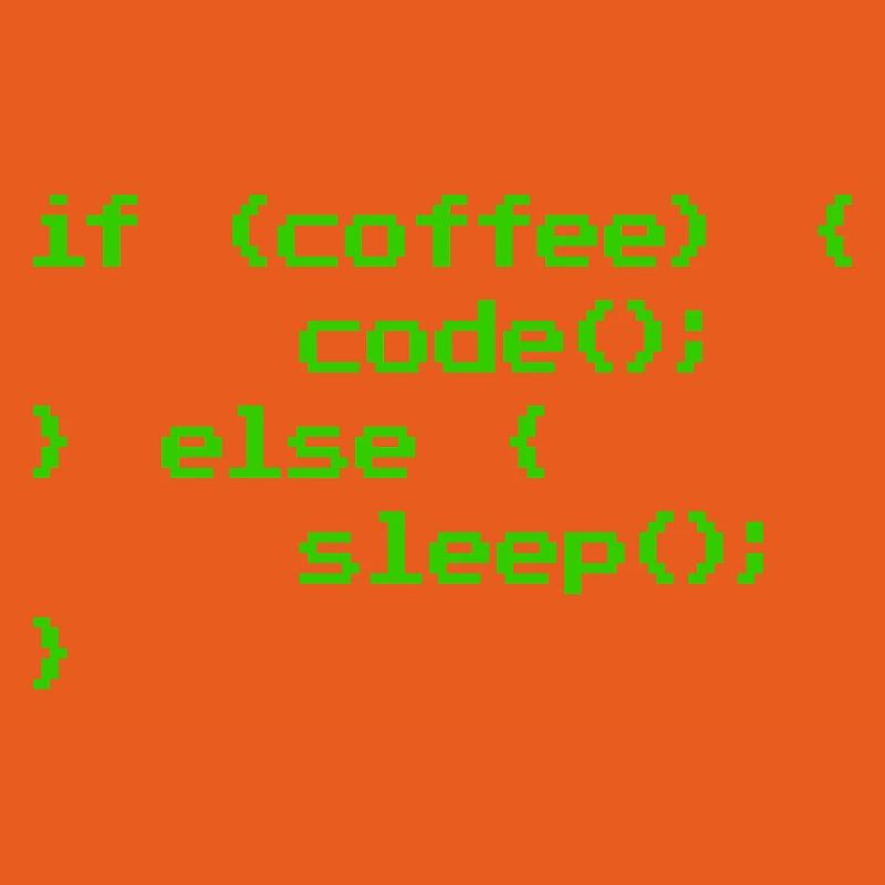 No Coffee No Code Programmer Computer Scientist
