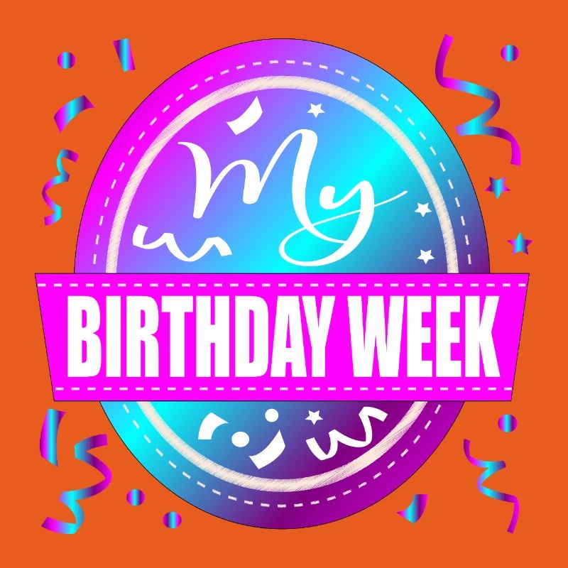 My Birthday Week Celebration