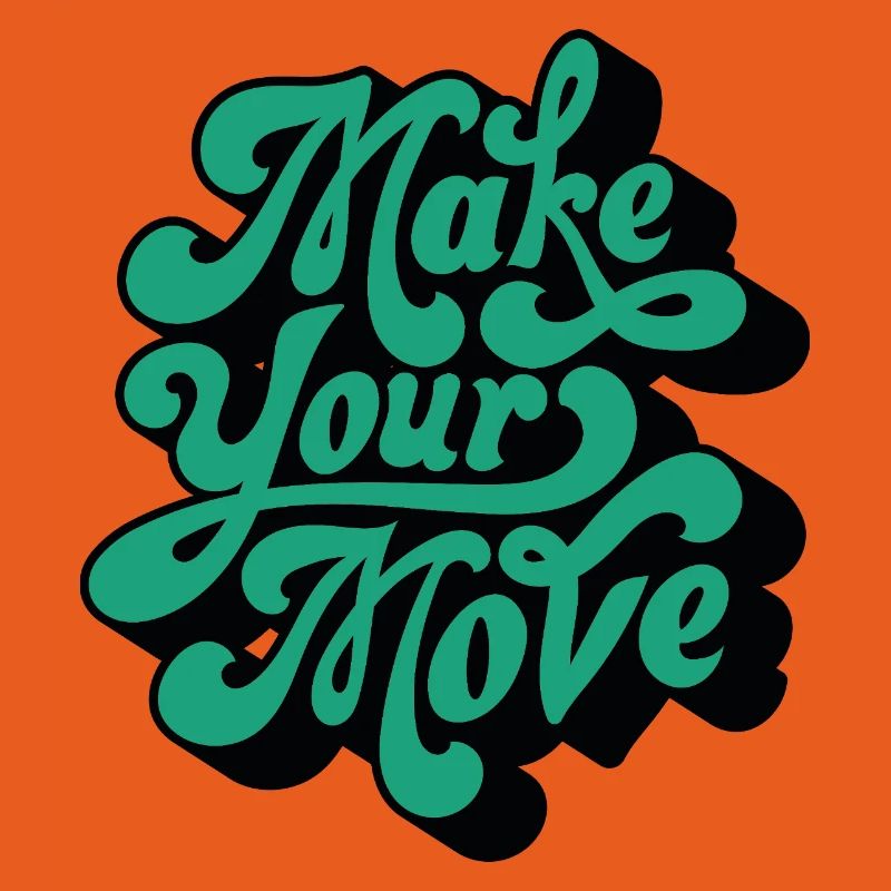 Make Your Move – Retro Script Motif