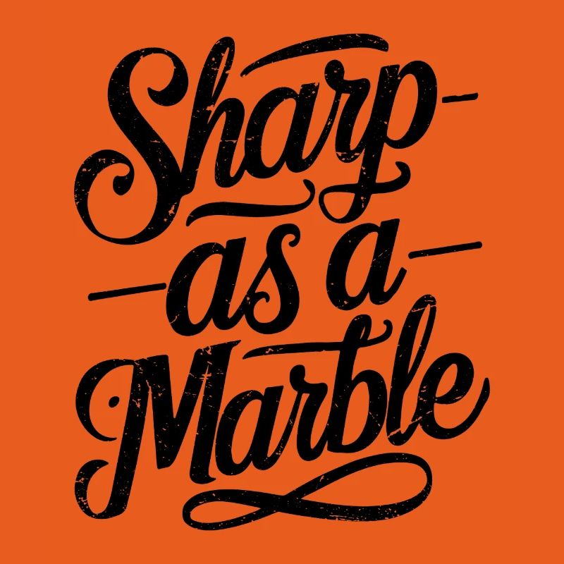 Sharp as a Marble
