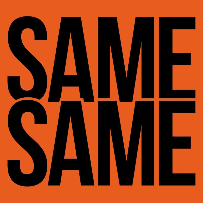 same same