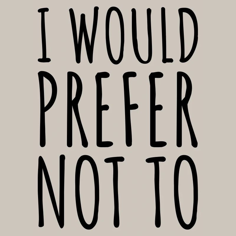 I prefer not to