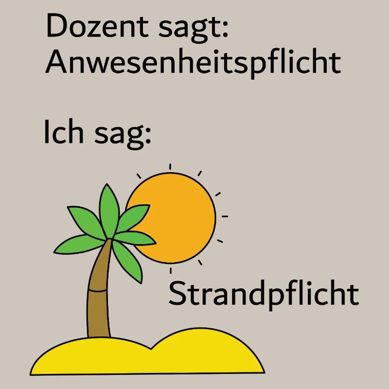 Unispruch "Strandpflicht" Geschenk, Studenten