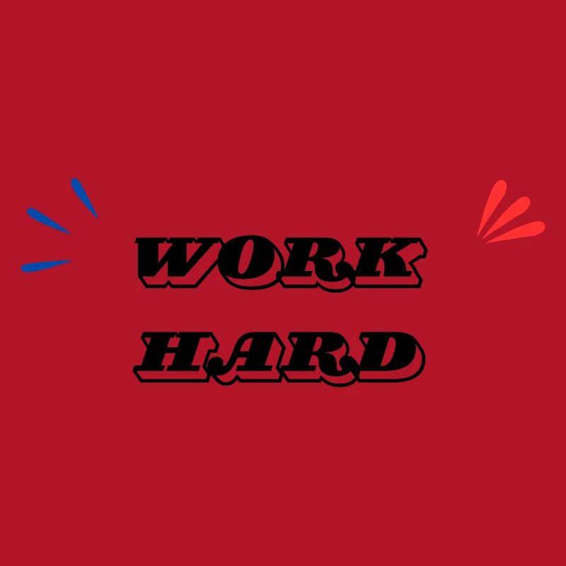 Work Hard Minimal