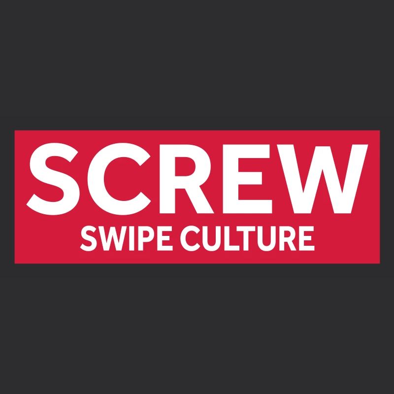 SCREW SWIPE CULTURE