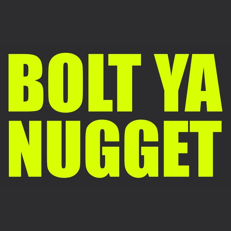 Bolt Ya Nugget