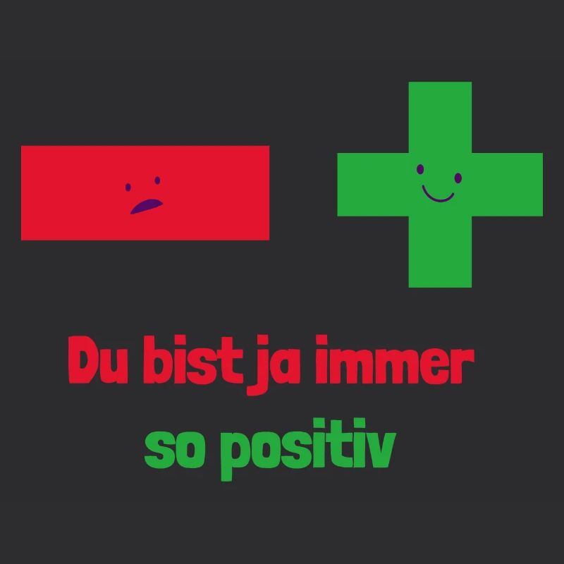 Du bist ja immer so positiv: Mathematische Denkwei