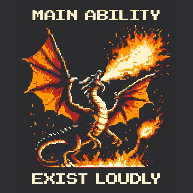 Main Ability: Exist Loud | Dragon