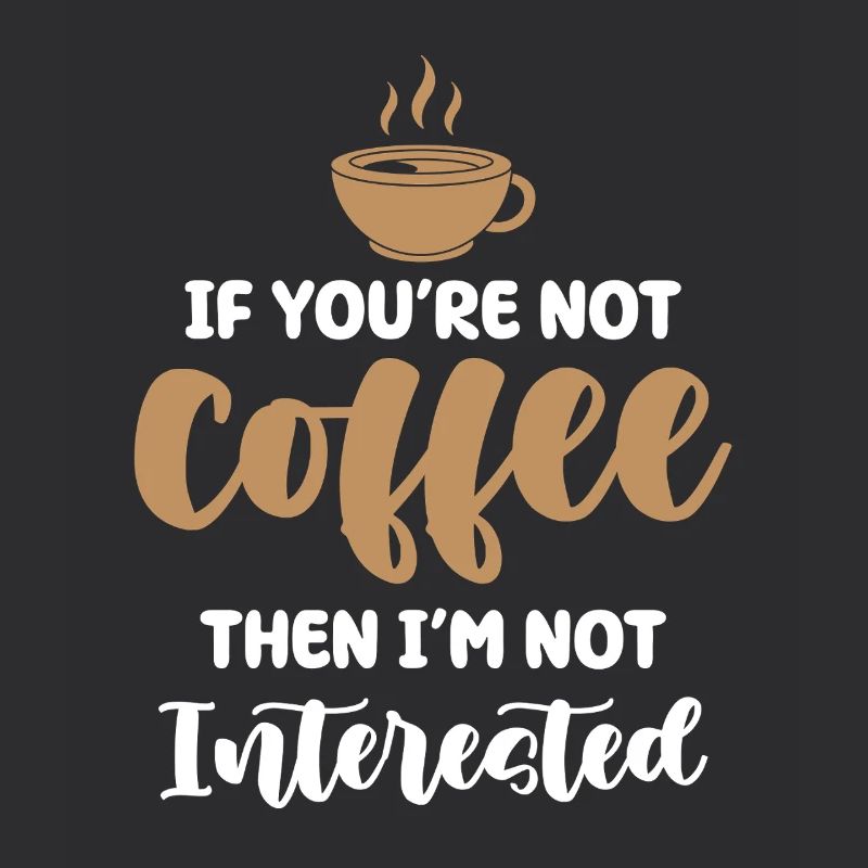 Kaffee oder kein Interesse