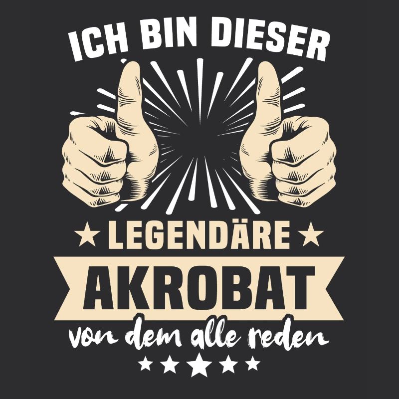 Akrobat Sprüche