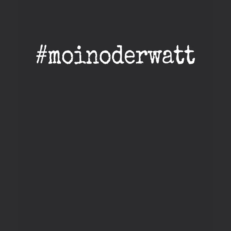 Moin Oder Watt Ruhrgebiet Ruhrpott Hamburg Moin