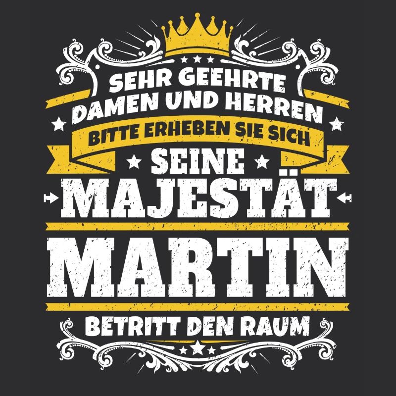 His Majesty Martin