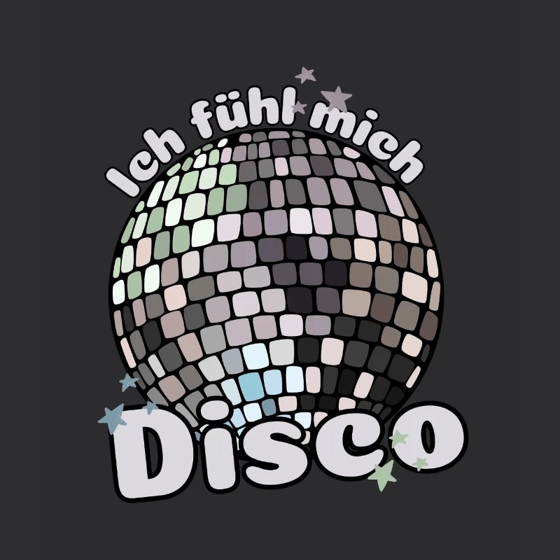 Je me sens disco ! Discothèque Discokugel Spruch