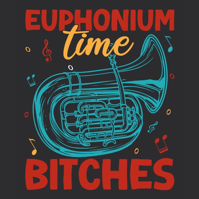 Euphonium Time Bitches Baritone Marching Band