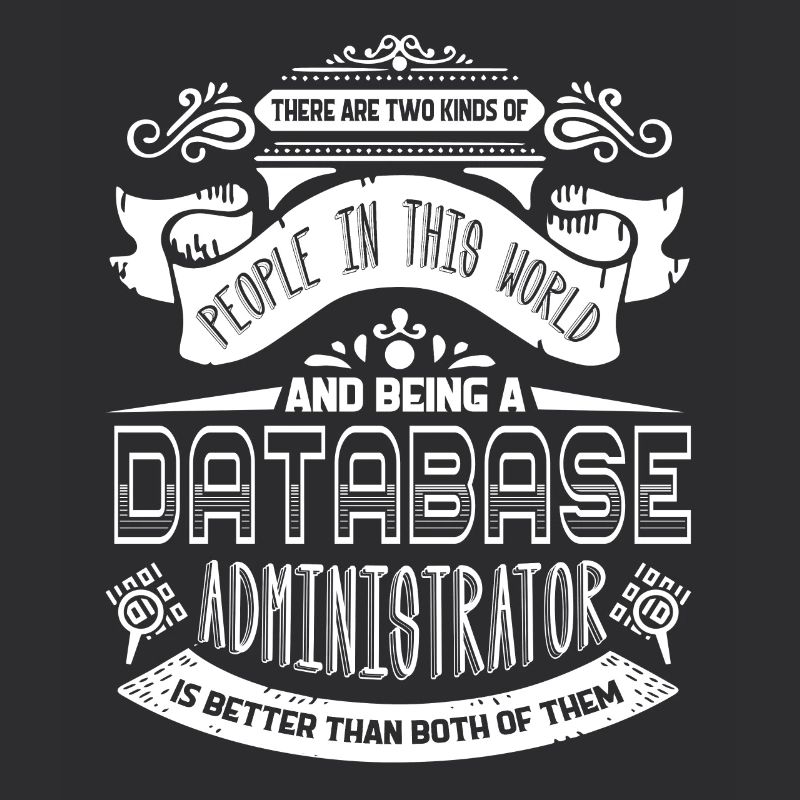 Being A Database Administrator
