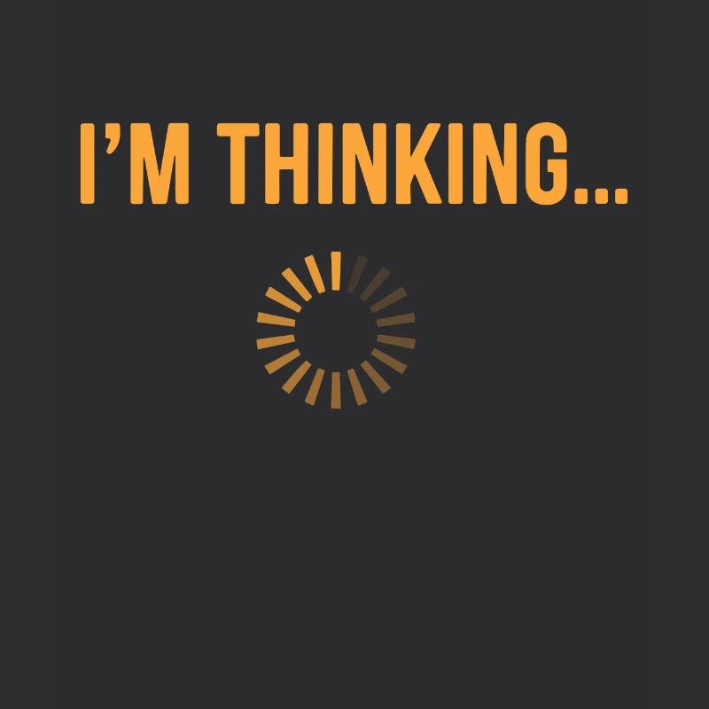 I'm thinking please wait funny nerd loading brain