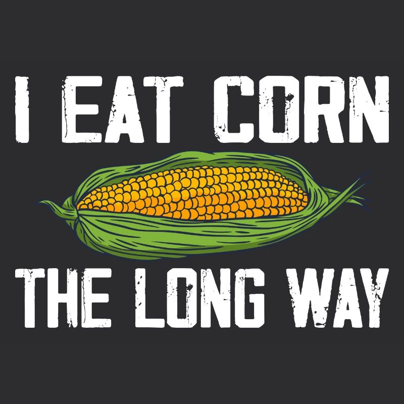 I Eat Corn The Long Way Inappropriate Embarrassing