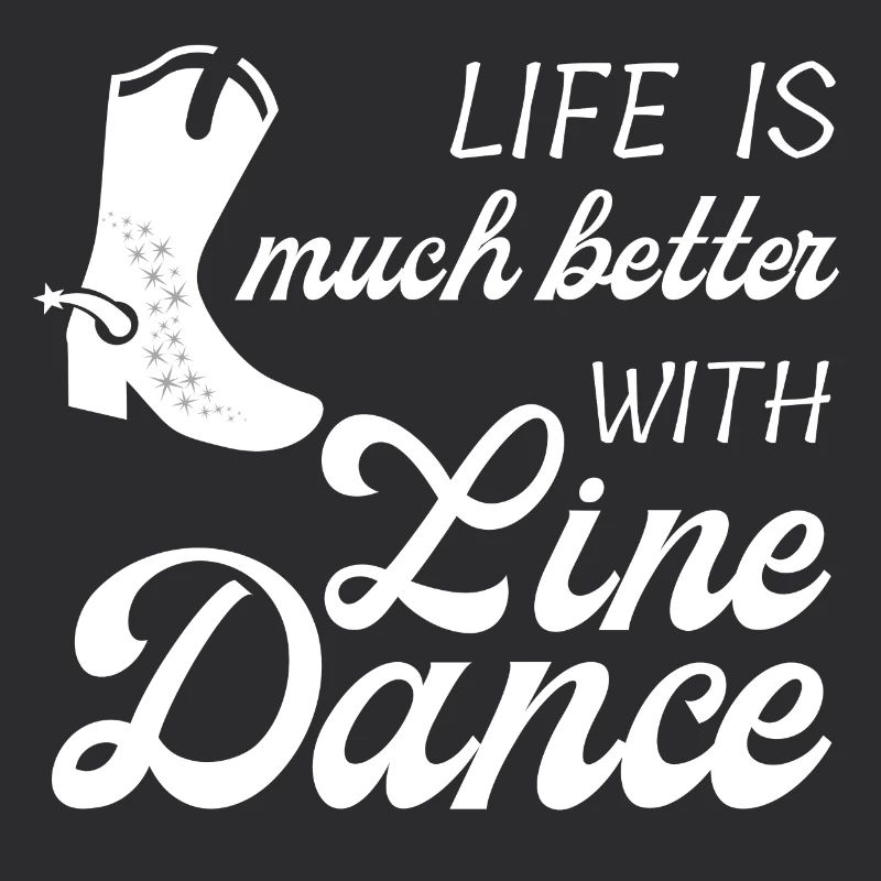 Gift Idea: Live is much better with Line Dance