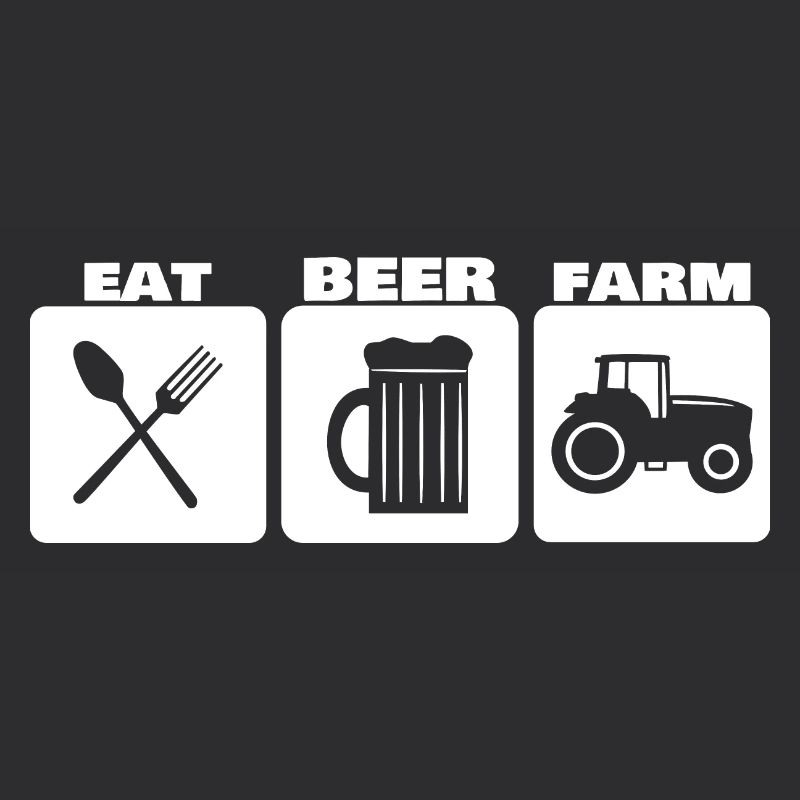 EAT, DRINK, FARM ... farmer basic needs