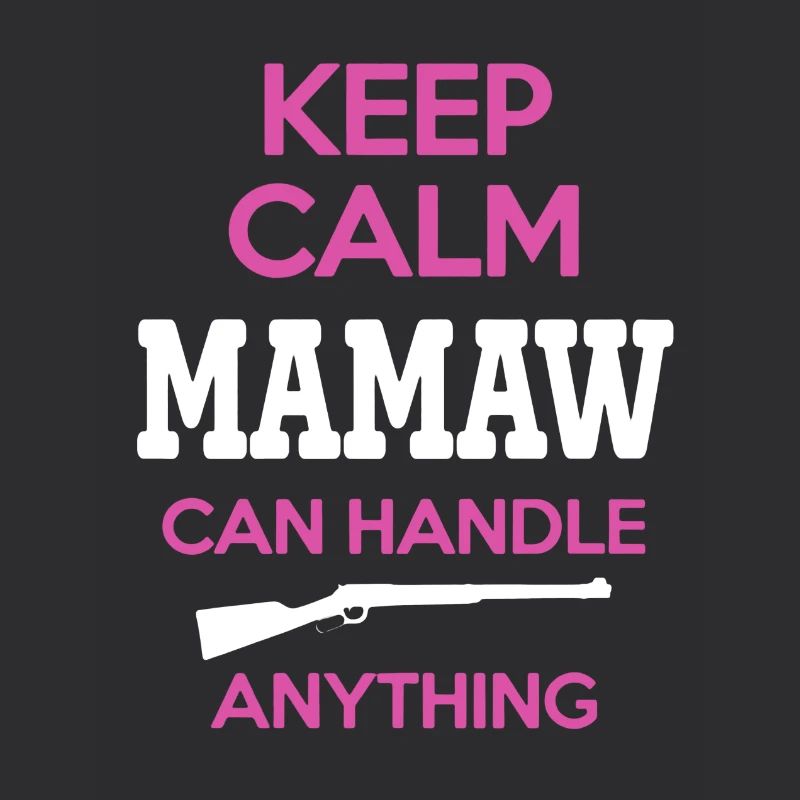 Keep Calm Mamaw Can Handle Anything Shirt