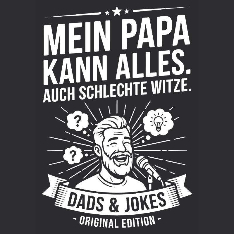 My dad can do everything – Dads & Jokes