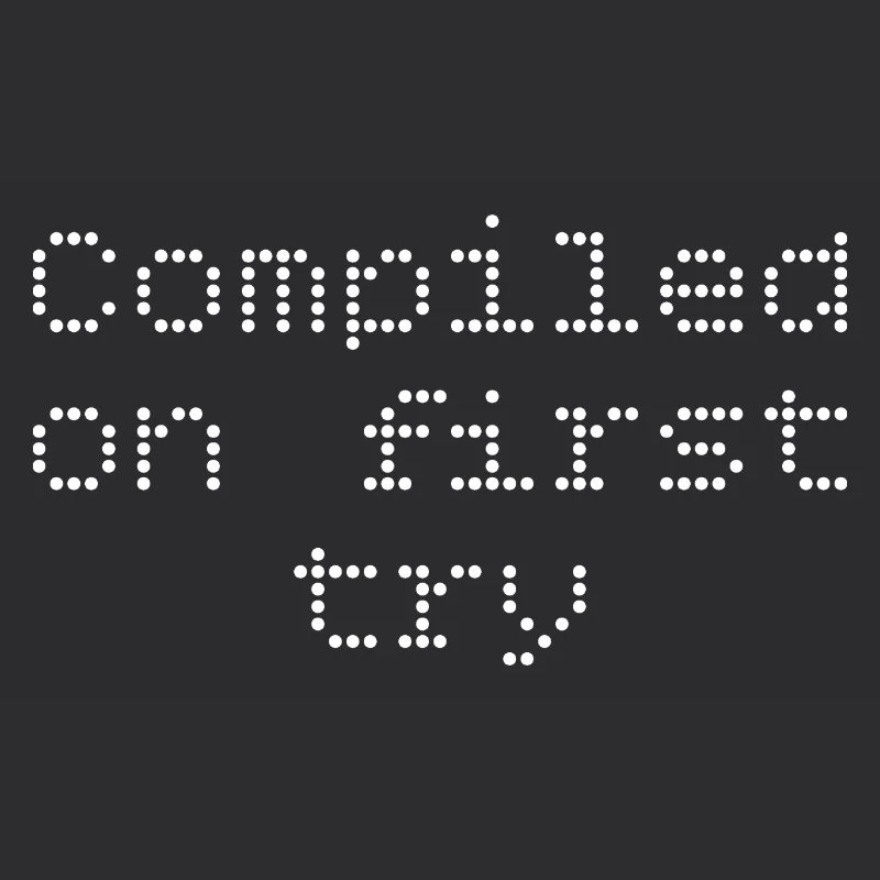 Compiled first try
