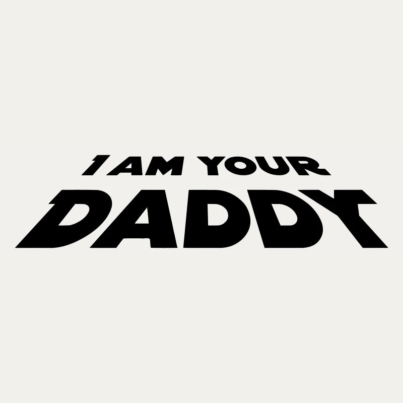 I Am Your Daddy