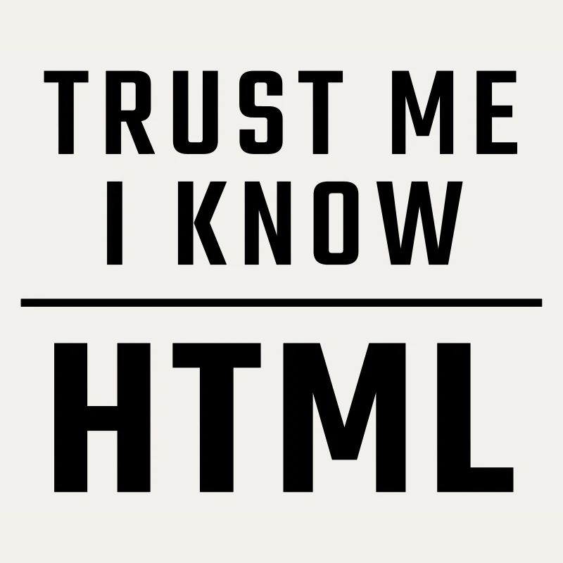Vertrau mir, ich kenne HTML