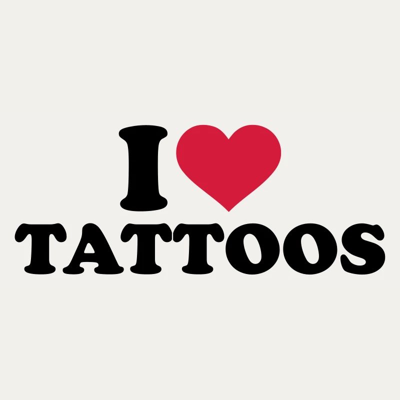 I love Tattoos