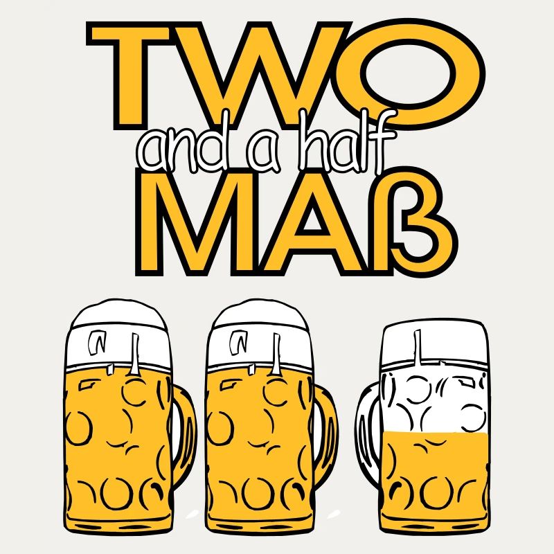 Two and a half Maß - Bier!
