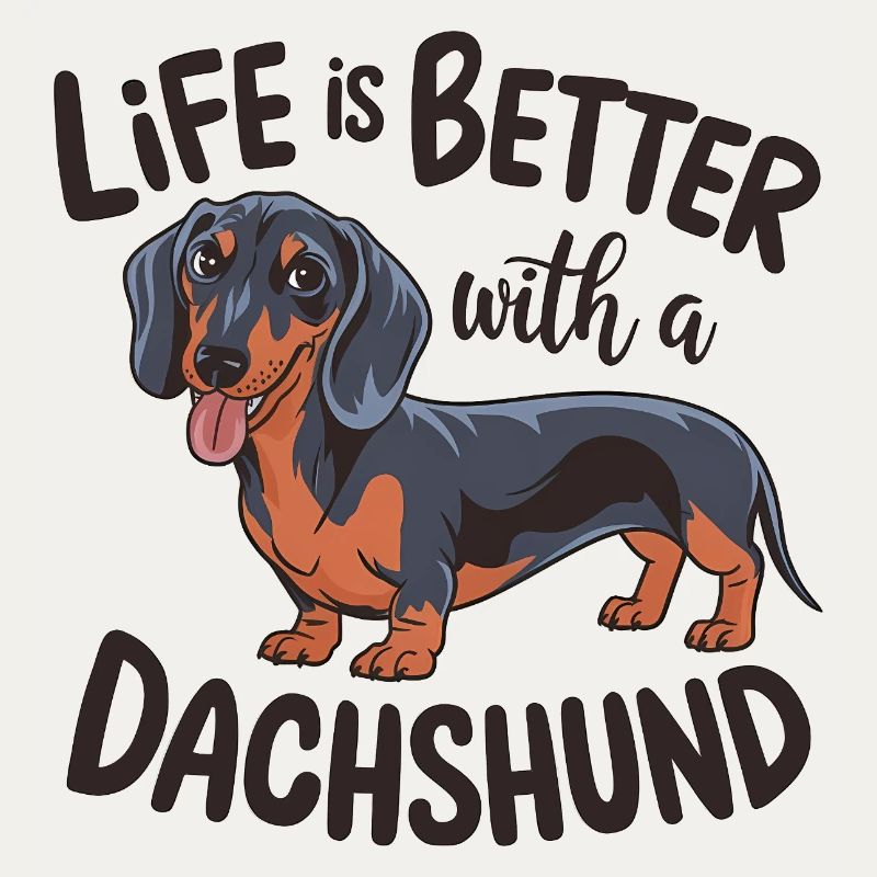Das Leben ist besser mit einem Dackel