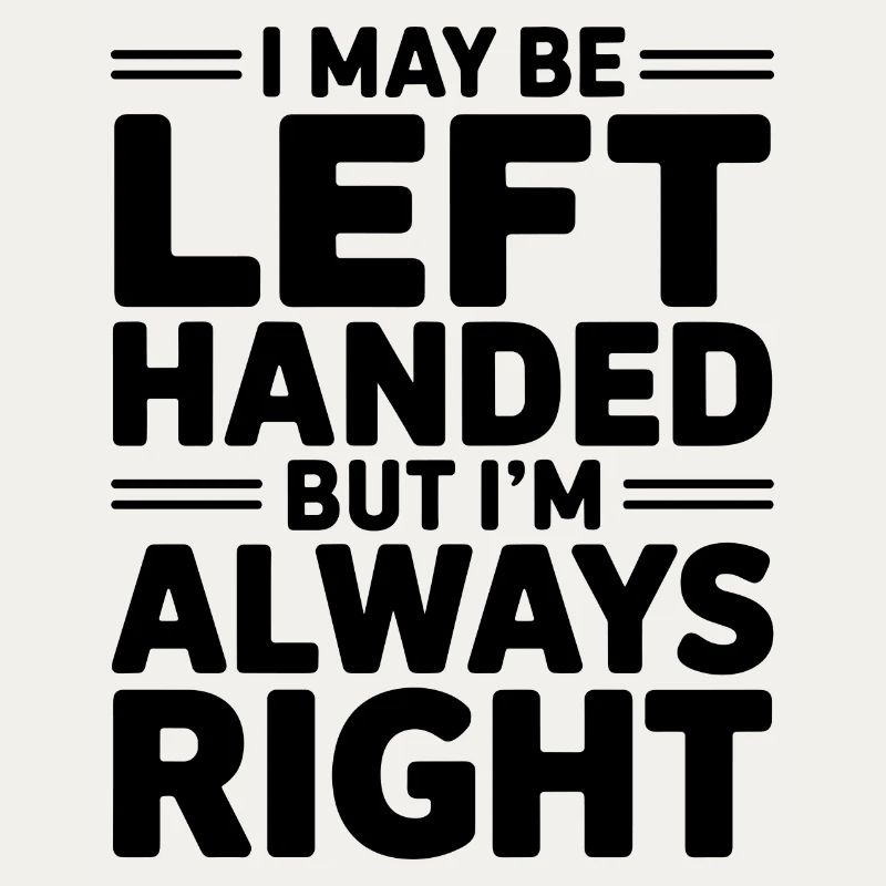 Clever statement for left-handers
