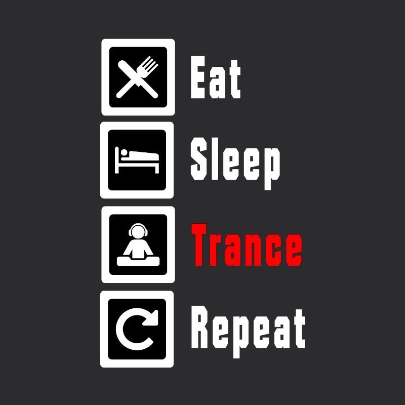 Eat Sleep Trance Repeat