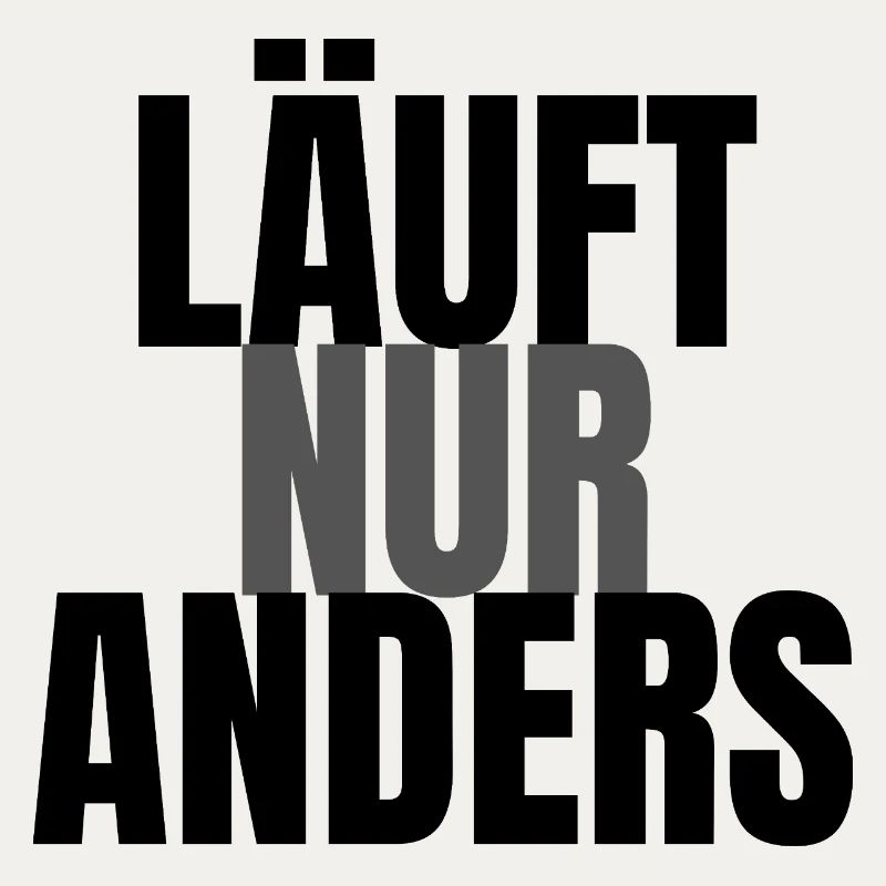 Läuft nur anders